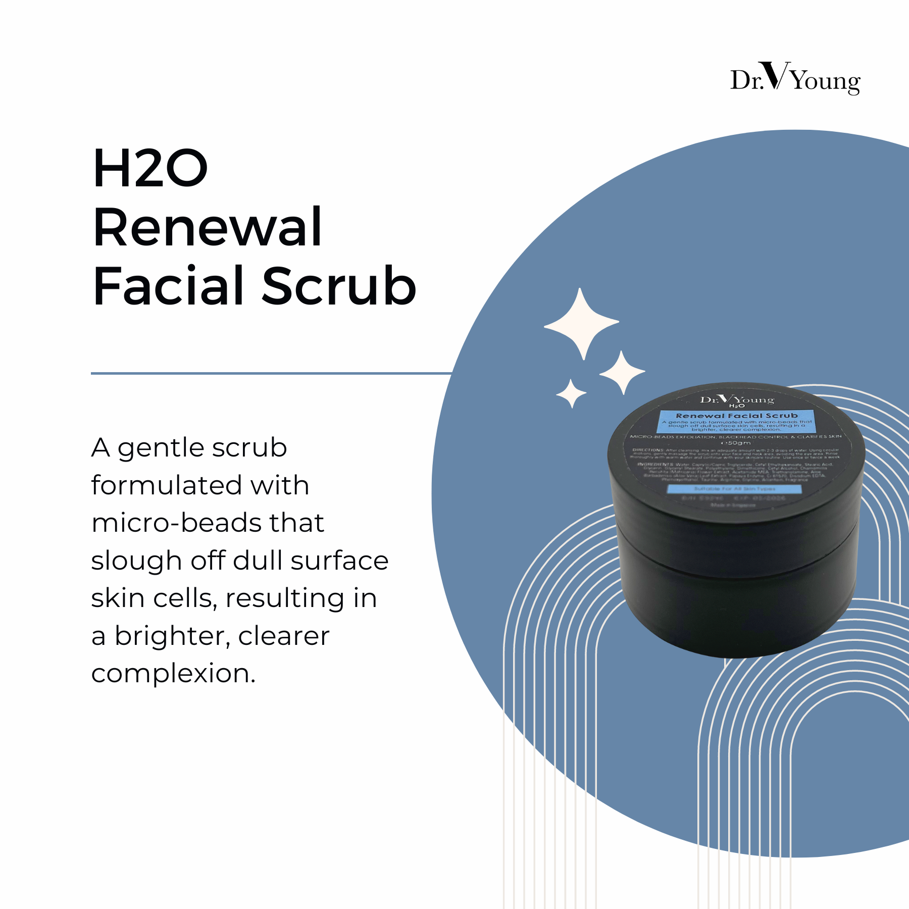 Dr. V Young H2O Renewal Facial Scrub 50g MDVY23 (Preorder)