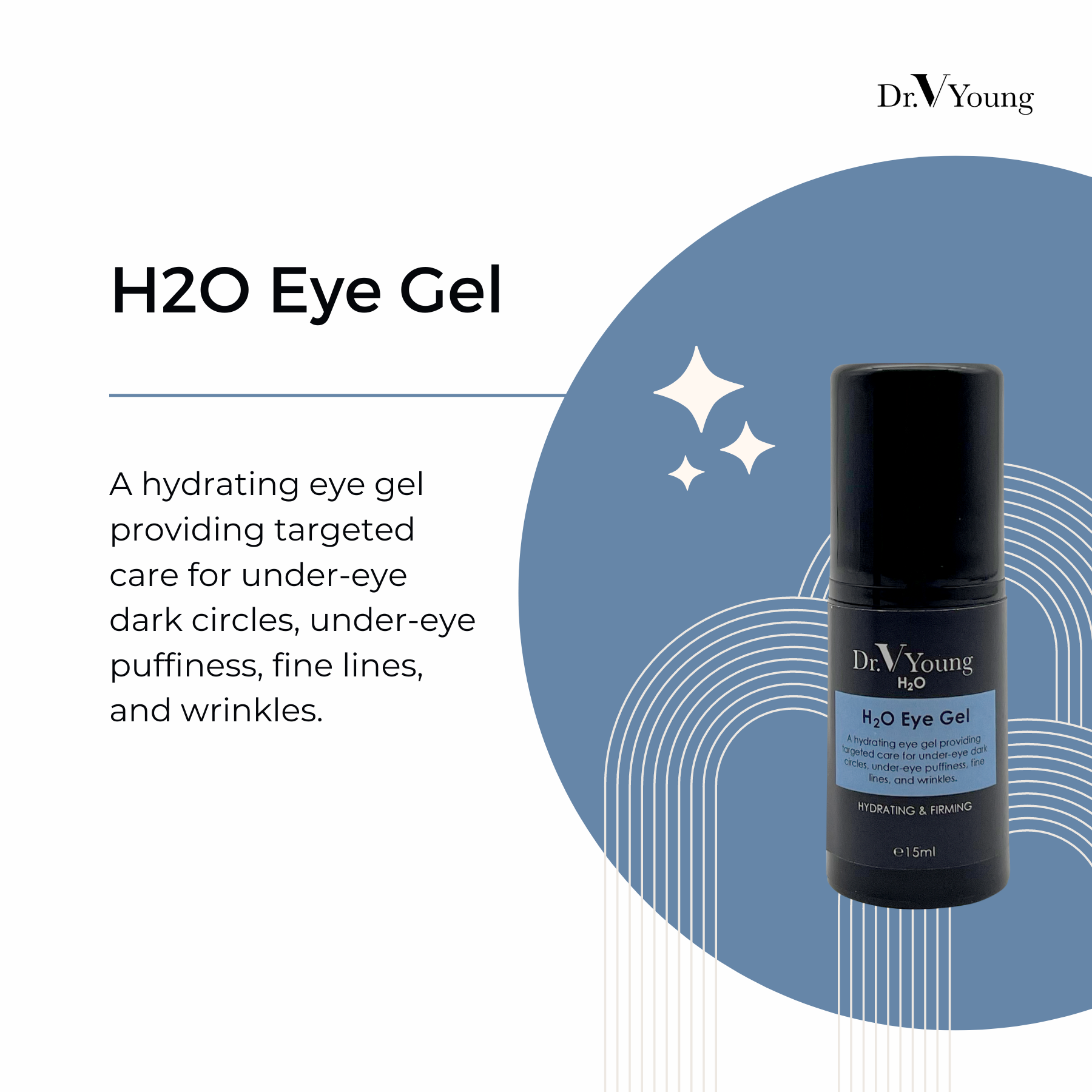Dr. V Young H2O Eye Gel 15ml MDVY18 (Preorder)